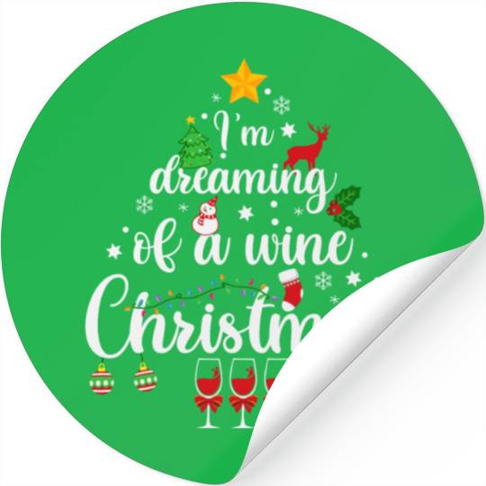 I m Dreaming Of A Wine Christmas Graphics Stickers