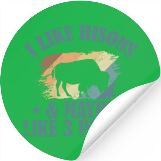 I Like Bisons and Maybe Like 3 People Stickers