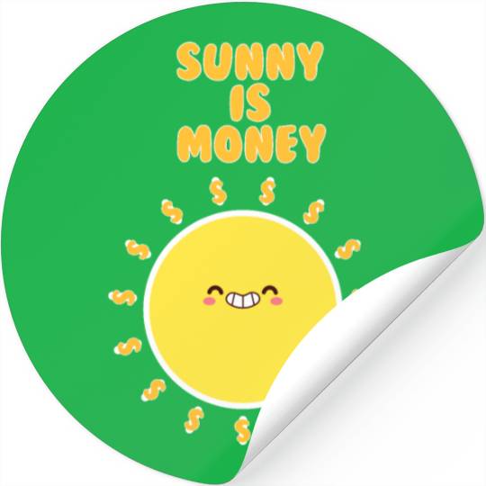 sunny is money Stickers