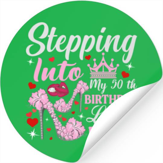 stepping into my 50th birthday like a boss Stickers