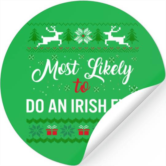 Most Likely To Do An Irish Exit Stickers, Womens