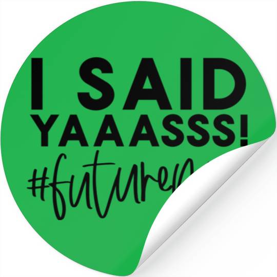 Bride-To-Be Wedding I Said Yes Future Mrs Engageme Stickers