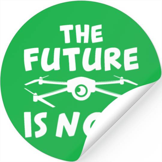 The Future Is Now Stickers