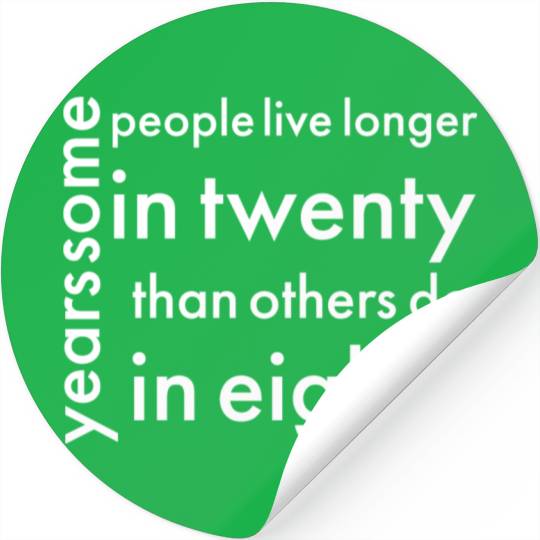 doctor who quotes ,some people live longer Stickers