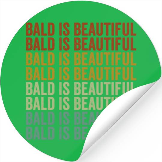 Bald Is Beautiful Stickers