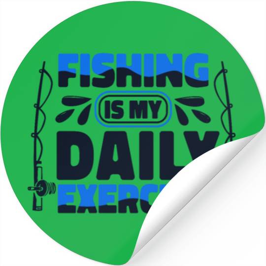 Fishing Is My Daily Exercise Deep Sea Boat Ice Stickers