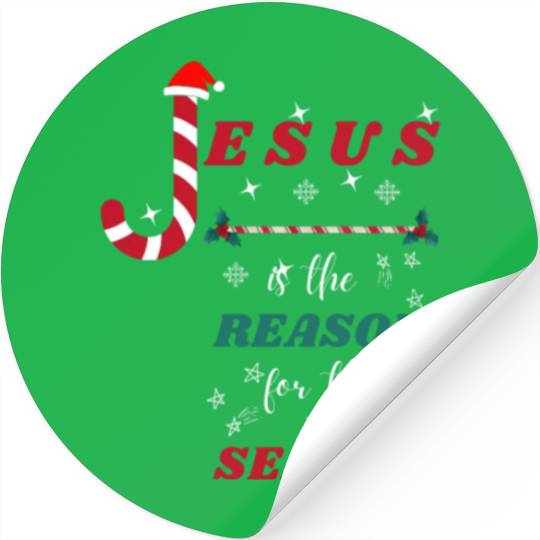Jesus is the reason for the season Stickers