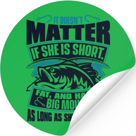 As Long As She Swallows Boat Ice Fisherman Fly Stickers