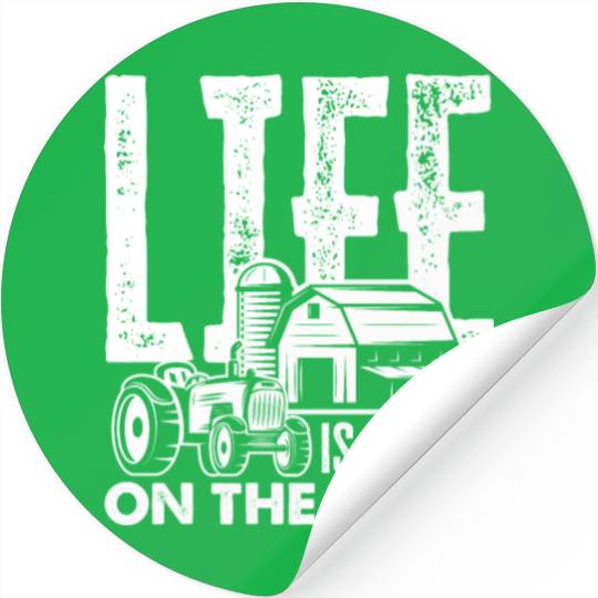 Life Is Better On The Farm Funny Farmer Gift Stickers