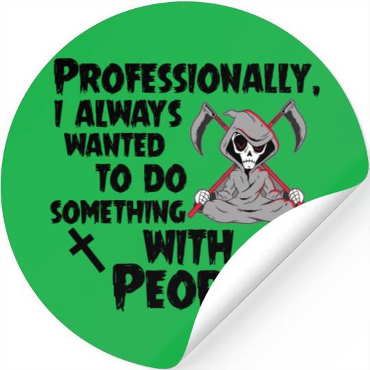 Grim Reaper Funny, Working With People Stickers