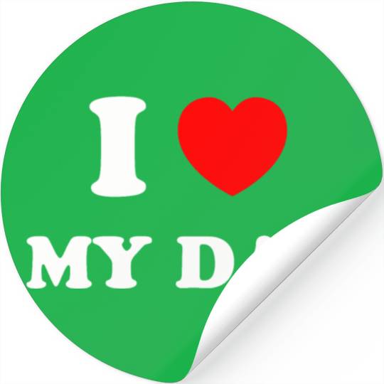 I love my dad Stickers