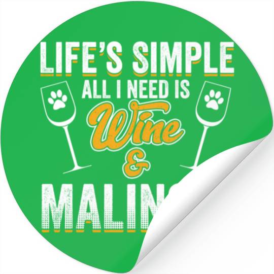 Belgian Malinois Dog Dog Wine Saying Pun Quote Stickers