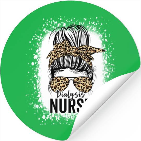 Dialysis Nurse Appreciation Messy Bun Dialysis Stickers