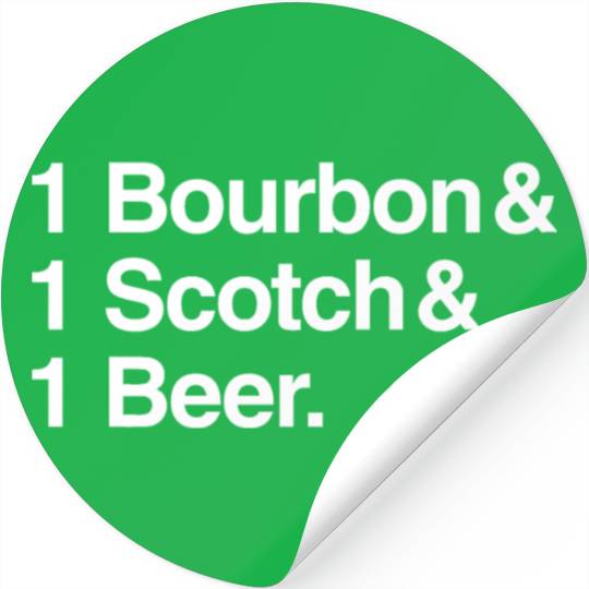 1 Bourbon 1 Scotch 1 Beer Stickers