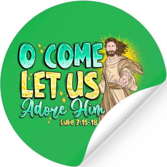O Come Let Us Adore Him Stickers