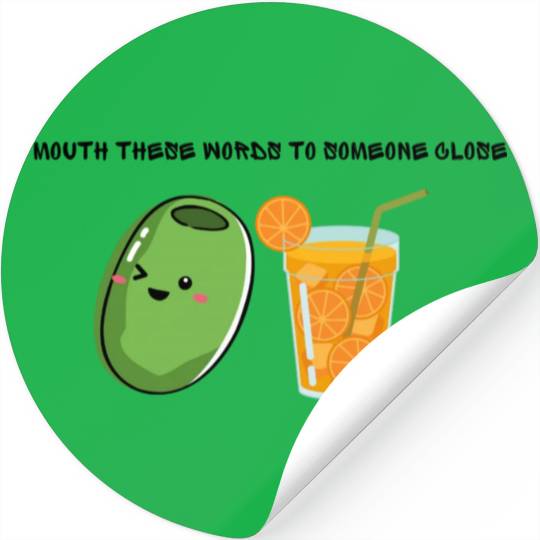 Olive Juice (I love you) Stickers