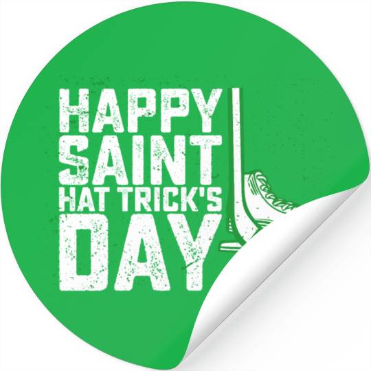 Happy Saint Hat Trick's Day Ice Hockey St Patricks Stickers