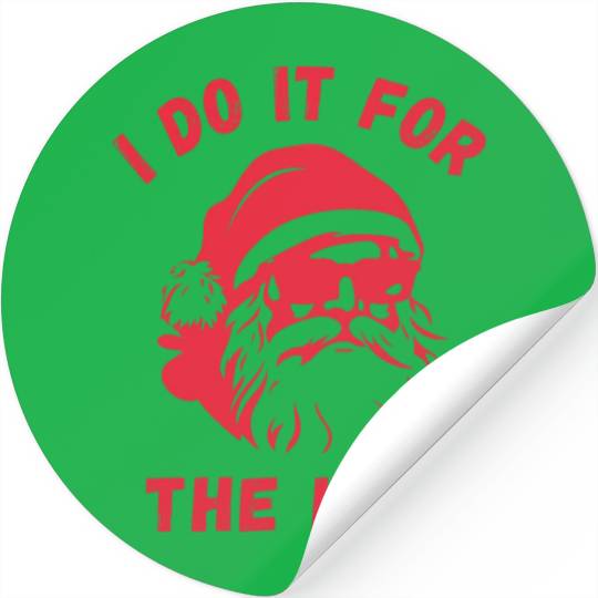 I do it for the Ho's - Funny Christmas Xmas Design Stickers