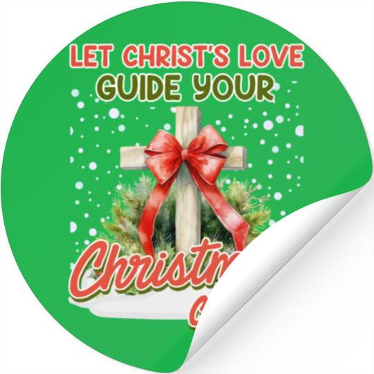 Christmas Let Christ's Love Your Christmas Cheer Stickers