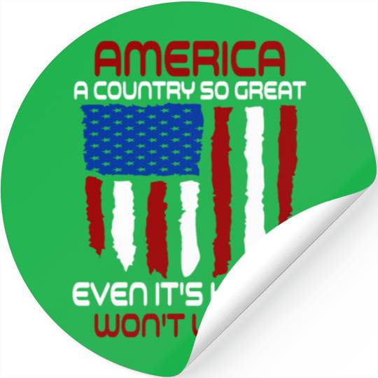 America A Country So Great US Patriotic Stickers