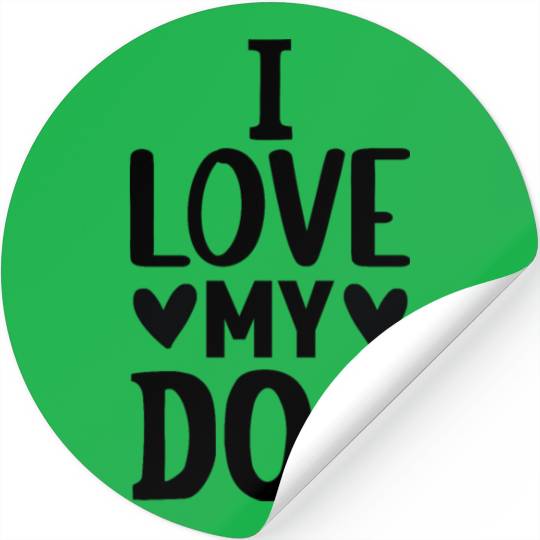 I love my Dog Stickers