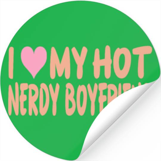 I Love My Nerdy Boyfriend - Heart - Pink Heart Stickers