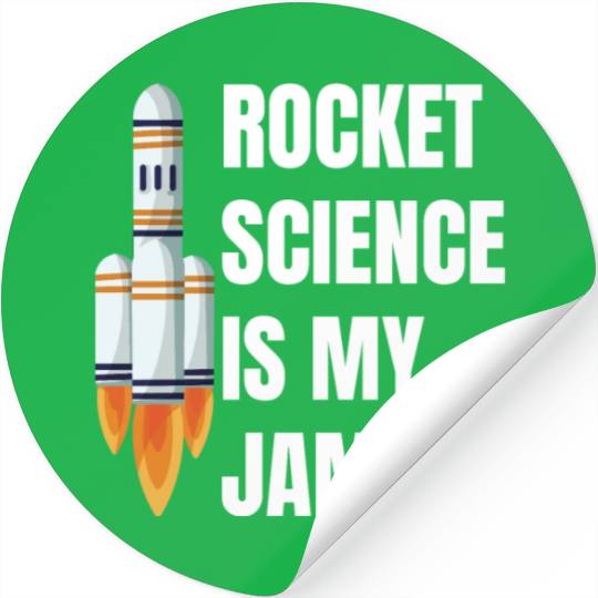 Rocket Science is My Jam Funny Science Astronomy Stickers