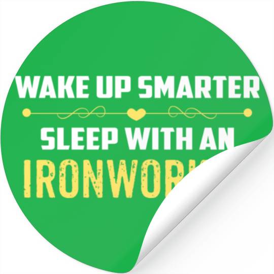 Wake Up Smarter Sleep With An IRONWORKER Stickers