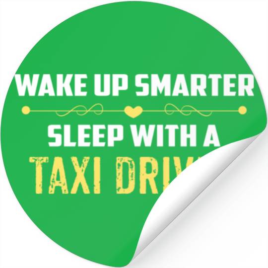 Wake Up Smarter Sleep With A TAXI DRIVER Stickers