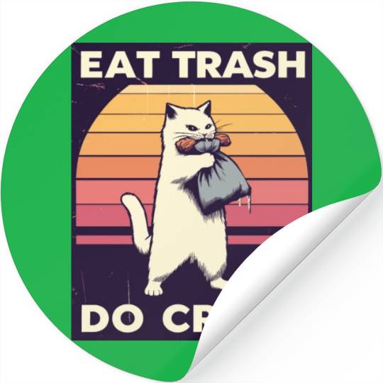 Eat Trash Do Crime street cat Stickers