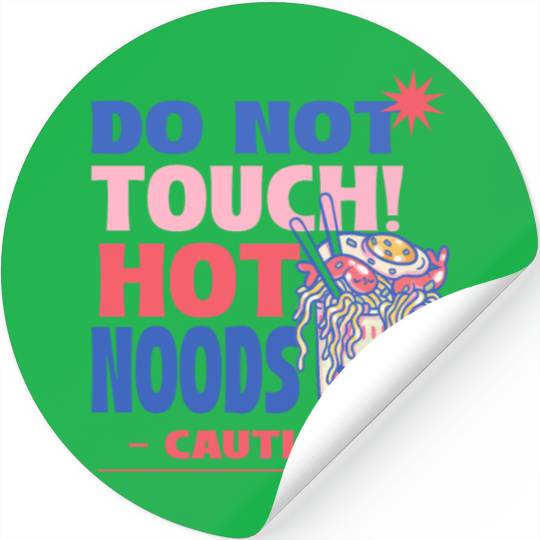 Funny "Do Not Touch Hot Noods" Cup Noodle Graphic Stickers