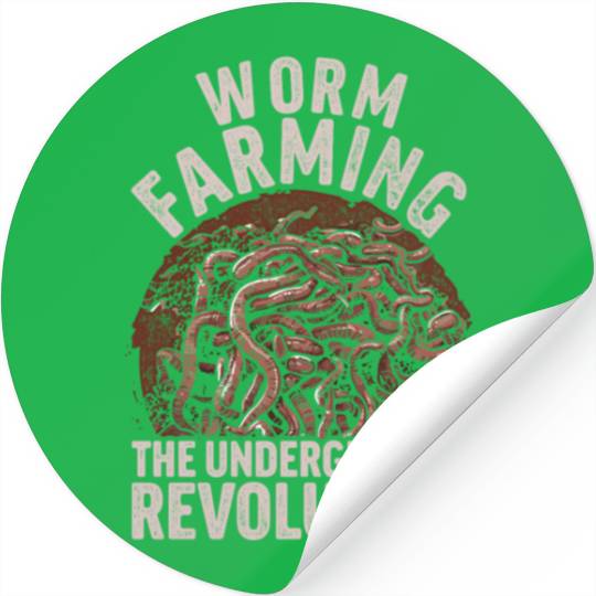 Worm Farming The Underground Revolution Stickers