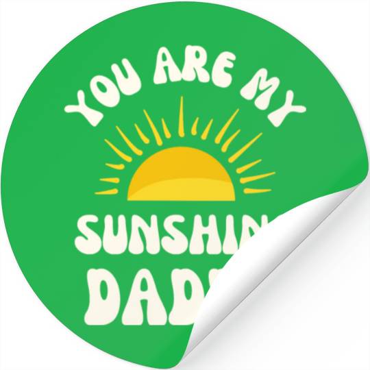 You Are My Sunshine, Daddy! Stickers