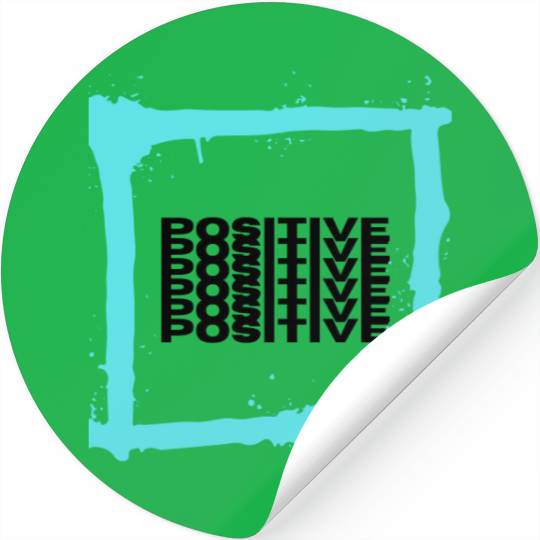 Be Positive Stickers