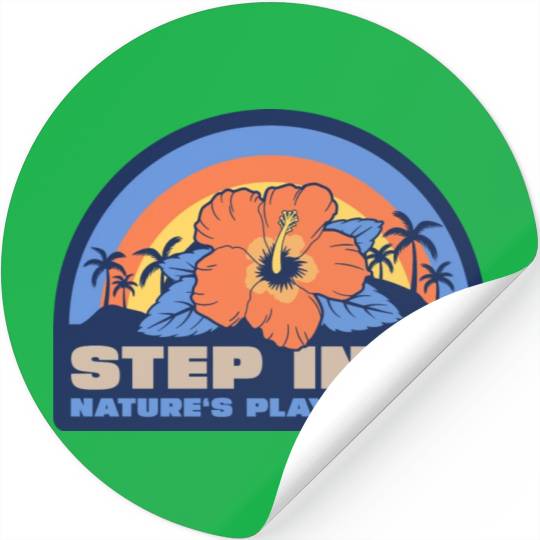 Step into Nature's playground Stickers