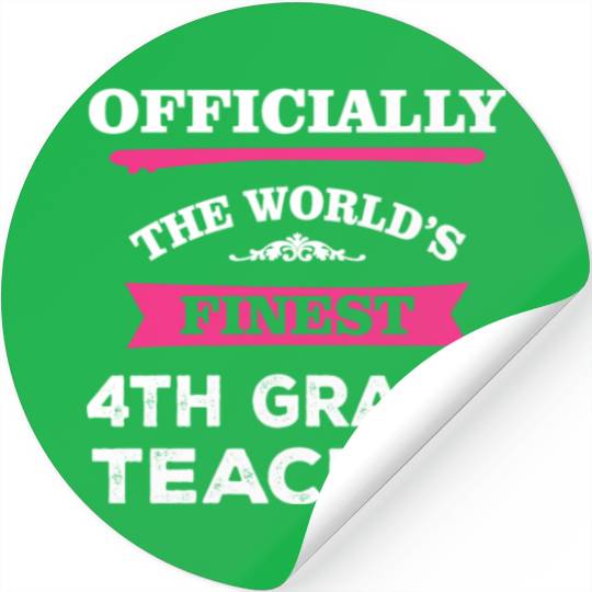 The World's Finest 4th Grade Teacher Stickers