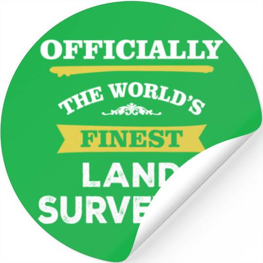 The World's Finest Land Surveyor Stickers