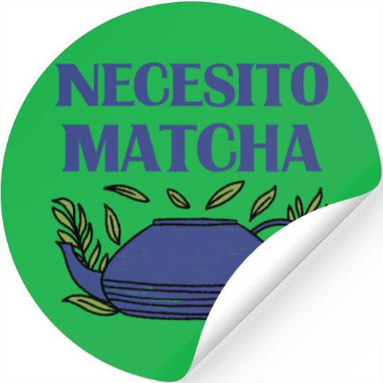 Cute "Necesito Matcha" Graphic Stickers