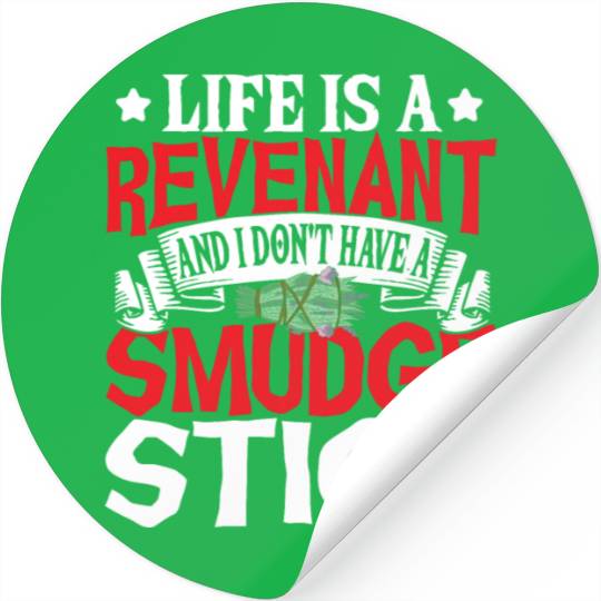 Life Is A Revenant Ghost Hunting Ghost Hunter Stickers