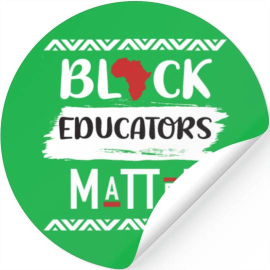 Black Educators Matter African History Teacher Men Stickers