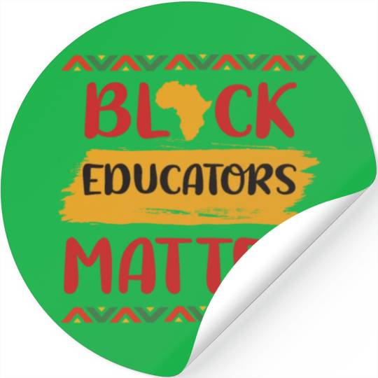 Black Educators Matter African History Teacher Men Stickers