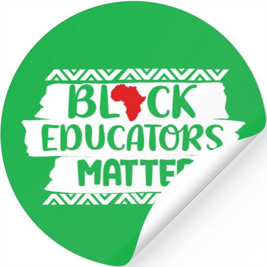 Black Educators Matter African History Teacher Men Stickers