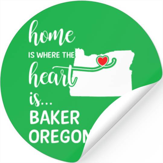 Baker County Oregon Is Where My Heart Is Gift Stickers