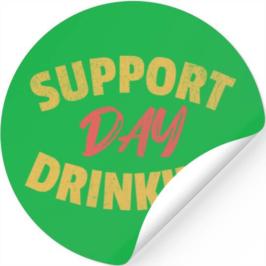 Support Day Drinking Stickers