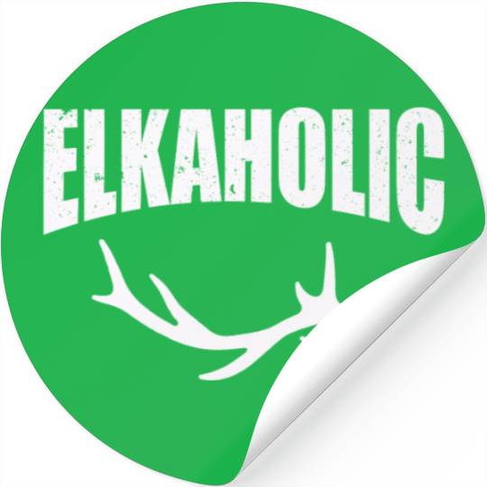 Elk Hunting Elkaholic Hunters Stickers