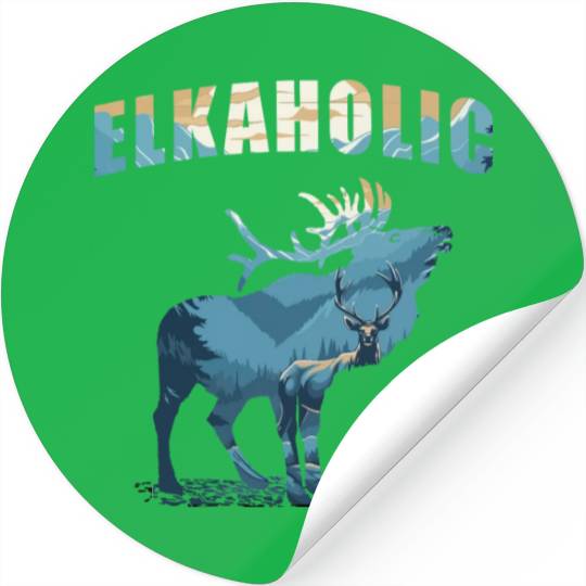 Elk Hunting Elkaholic Hunters Stickers