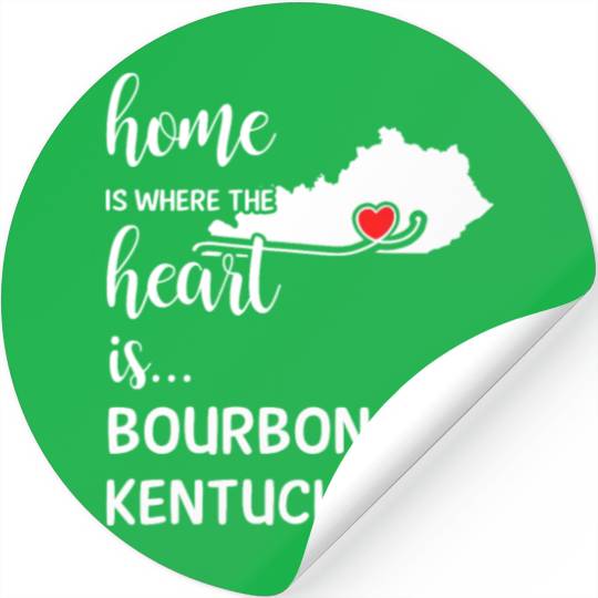 Bourbon County Kentucky Is Where My Heart Is Gift Stickers