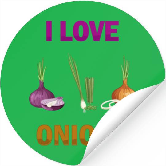 I Love Onions, For Onion and Vegetable Lovers Stickers