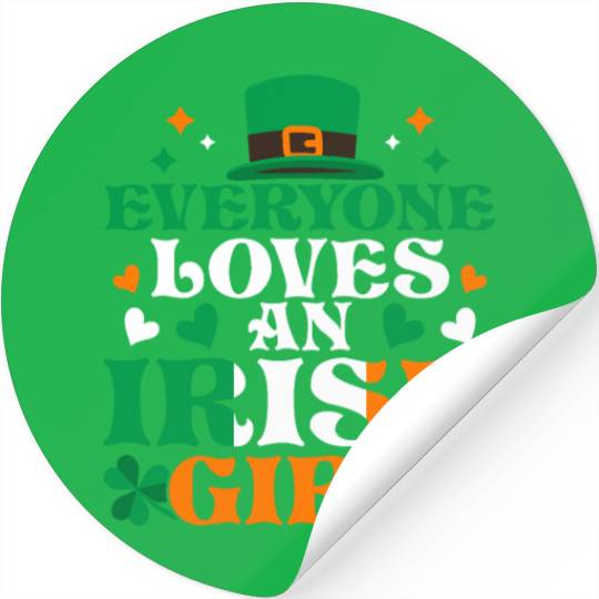 Everyone Loves An Irish Girl Stickers
