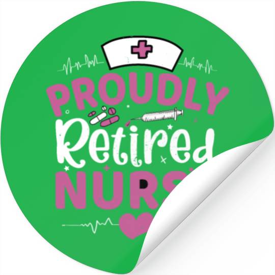 Proudly Retired Nurse Stickers